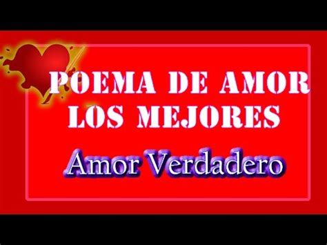 Poemas de Amor Los Mejores:  Amor Verdadero    YouTube