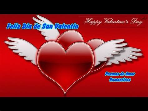 Poemas de Amor Romanticos, Feliz Dia de San Valentin   YouTube