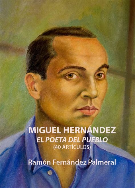 POESÍA PALMERIANA:  Miguel Hernández, el poeta del pueblo ...