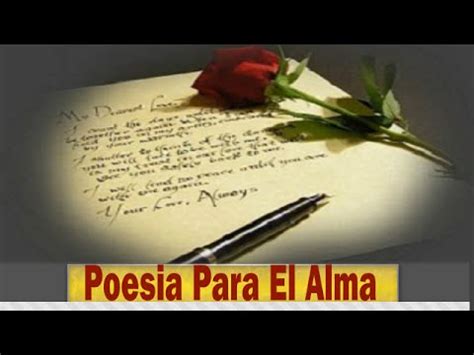 Poesia Para El Alma: Hermosa Poesia Para El Alma   YouTube