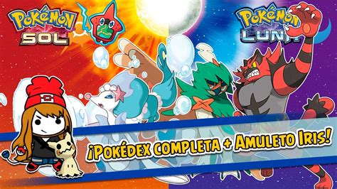 ¡Pokédex Completa + Amuleto Iris  Conseguir + Pokémon ...