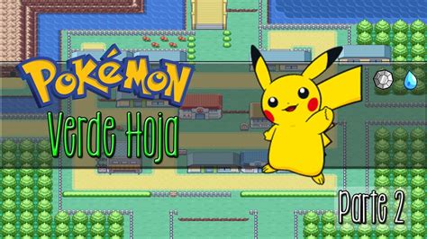 Pokémon Verde Hoja   Especial 10.000 / Parte 2   YouTube