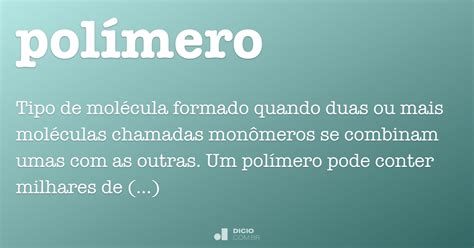 Polímero   Dicio, Dicionário Online de Português