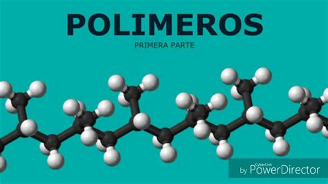Polímeros, Monomeros y Cadenas   YouTube