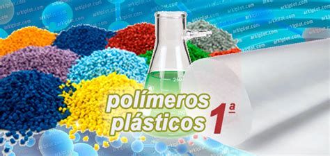 Polímeros plásticos para impresión | Blog arkiplot.com