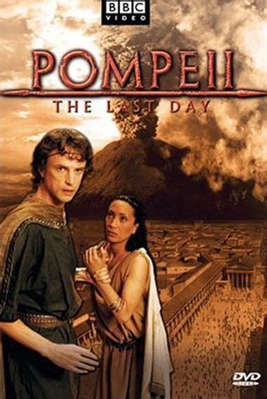 Pompeya: El último día  TV   2003    FilmAffinity