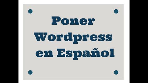 Poner Wordpress en Español   YouTube