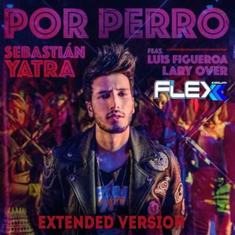 Por Perro | Discografía de Sebastián Yatra   LETRAS.COM