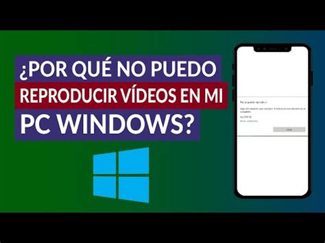 ¿Por qué no Puedo ver y Reproducir Videos en mi PC Windows? | Mira Cómo ...