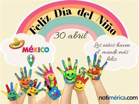 ¿Por qué se celebra el Día del Niño en México el 30 de abril?