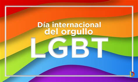 ¿Por qué se conmemora el Día del orgullo gay?
