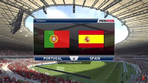 PORTUGAL vs. SPAIN   FULL MATCH GAMEPLAY   PES 2016   YouTube