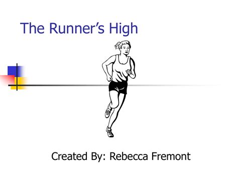 PowerPoint Presentation   The Runner`s High