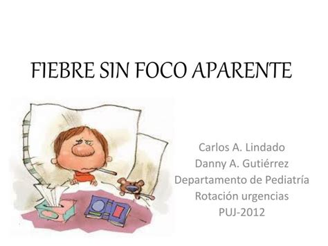 PPT   FIEBRE SIN FOCO APARENTE PowerPoint Presentation, free download ...