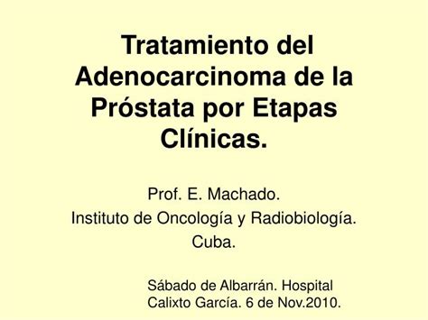 PPT   Tratamiento del Adenocarcinoma de la Próstata por ...