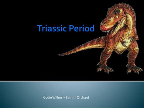 PPT   Triassic Period PowerPoint Presentation, free ...