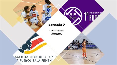 Preanálisis Jornada 7 Primera RFEF Futsal Femenina   VIP Deportivo