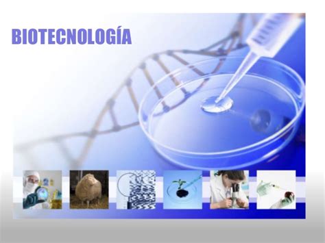 Presentacion biotecnologia