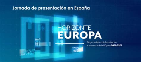 Presentación de Horizonte Europa en España | CDTI