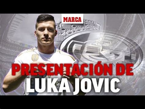 Presentación de Luka Jovic como jugador del Real Madrid ...