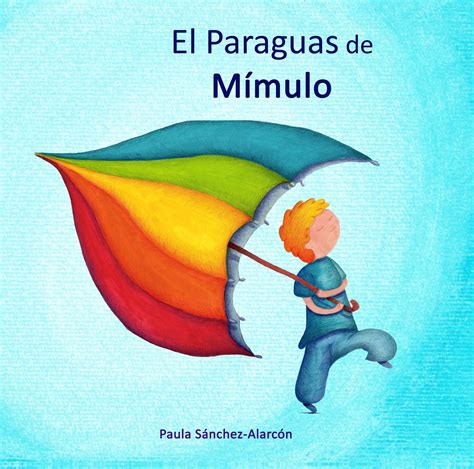 Presentación del cuento infantil: El Paraguas de Mímulo ...