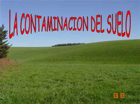 PresentacióN La Contaminacion Del Suelo