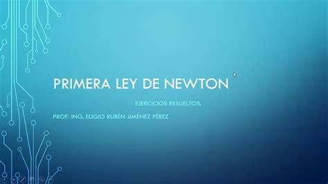 Primera Ley de Newton Ejercicios resueltos Nivel A   YouTube
