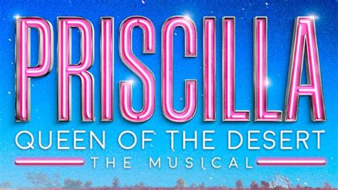 Priscilla Queen Of The Desert musical 2021 tour tickets ...