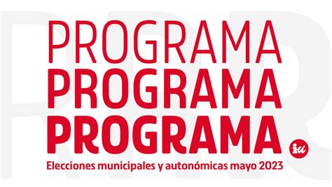 Programa marco elecciones municipales y autonómicas de mayo de 2023 ...