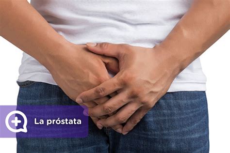 Próstata: Los síntomas de que algo no está funcionando ...