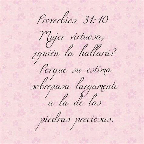 Proverbios 31:10 RVR1960 Mujer virtuosa, ¿quién la hallará ...
