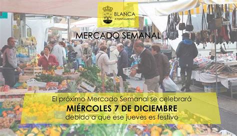 Próximo Mercado Semanal: Miércoles 7 diciembre   Ayuntamiento de Blanca