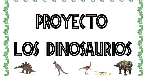 PROYECTO DE LOS DINOSAURIOS | Proyectos para preescolar ...