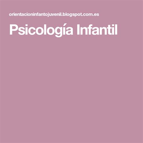 Psicología Infantil | Psicologia infantil, Psicologia ...