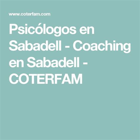 Psicólogos en Sabadell   Coaching en Sabadell   COTERFAM | Psicologa ...