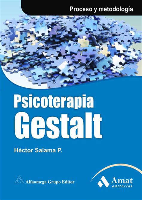 PSICOTERAPIA GESTALT: PROCESO Y METODOLOGIA | HECTOR ...
