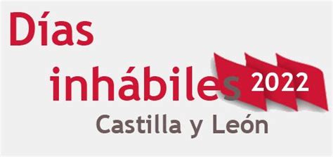 Publicación días inhábiles año 2022 en el Estado y en Castilla y León ...
