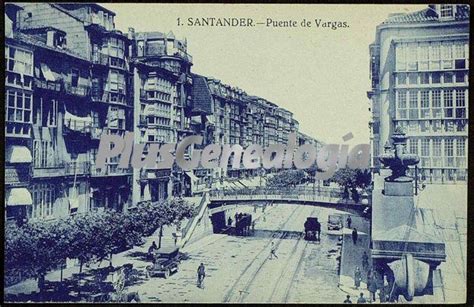 Puente de vargas de santander  Fotos antiguas