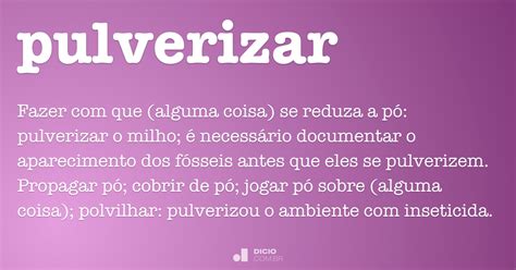 Pulverizar   Dicionário Online de Português