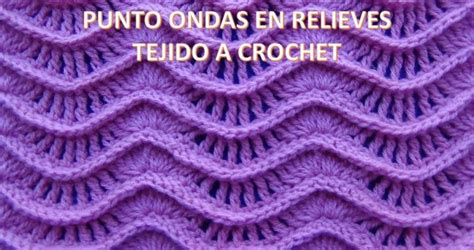 Punto a crochet ondas en relieves para suéteres y cobijas de bebe paso ...