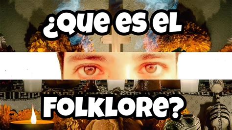 ¿Qué es el folklore? YouTube