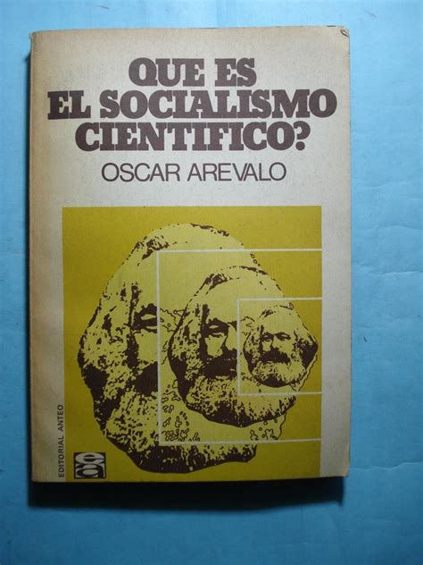 QUÉ ES EL SOCIALISMO CIENTÍFICO? by AREVALO, Oscar ...