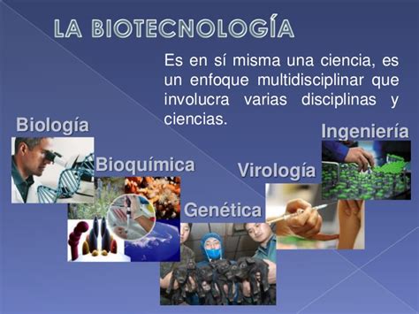Qué es la Biotecnología