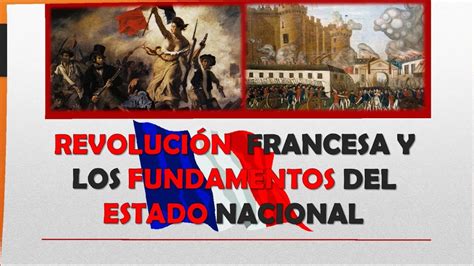 Qué es la Revolución Francesa y los fundamentos del estado ...