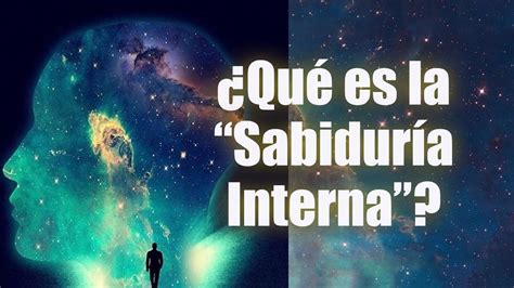 ¿Qué es la  Sabiduría Interna ?   YouTube