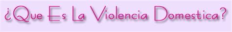 Que Es La Violencia Domestica
