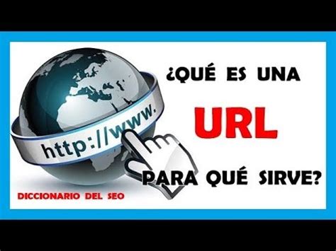 ¿Qué es una URL en Internet y para qué SIRVE?    YouTube