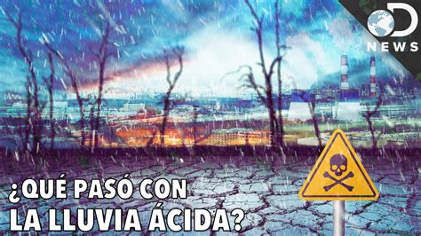 ¿Qué pasó con la lluvia ácida? | Discovery en Español YouTube