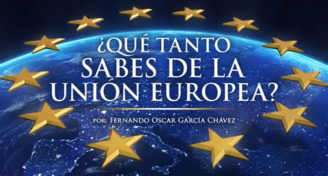 ¿Qué tanto sabes de la Unión Europea? | Estrategia Aduanera