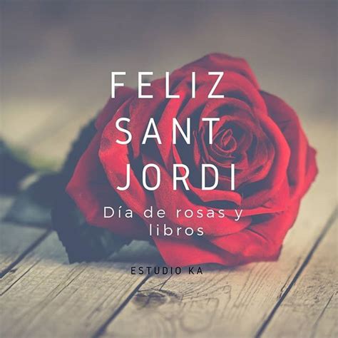 Que tengáis un feliz día de Sant Jordi o #diadellibro #santjordi # ...